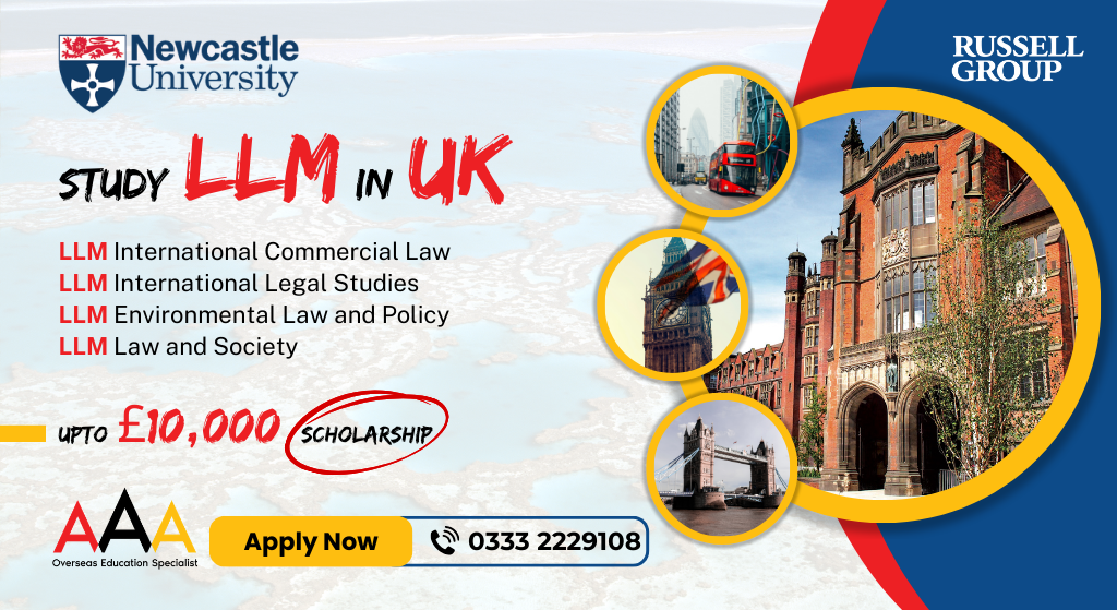 LLM at Newcastle University: Your Gateway to Global Legal Excellence with the Pakistan Future Leaders Scholarship